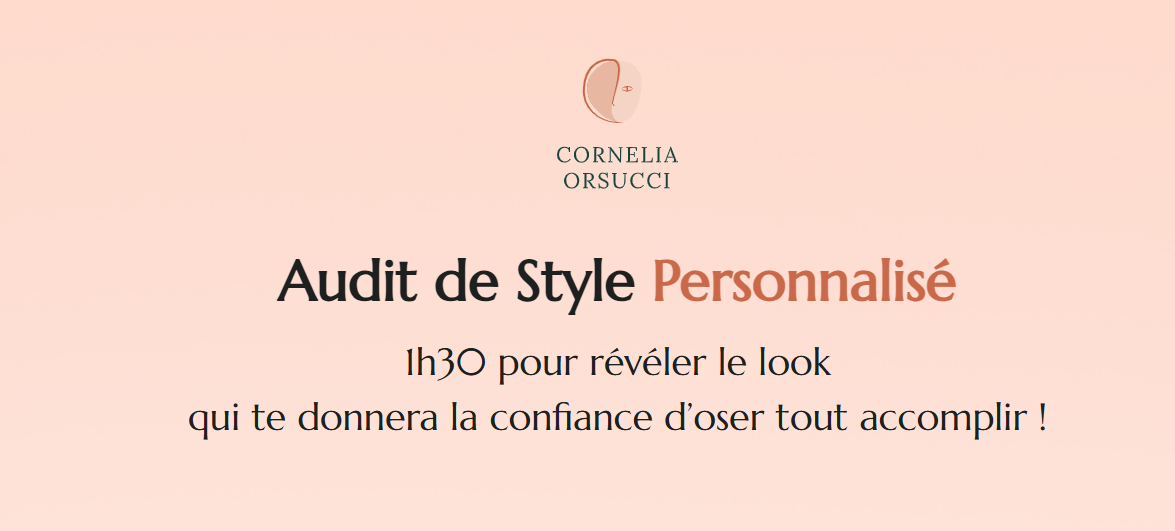 cornelia-orsucci-conseil-image Audit de Style Personnalisé<br />
1h30 pour révéler le look<br />
qui te donnera la confiance d’oser tout accomplir !